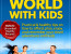 How to travel the world with kids